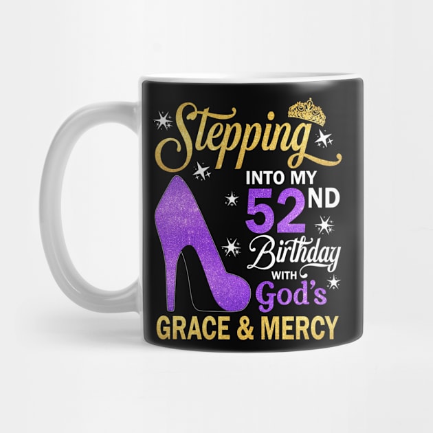 Stepping Into My 52nd Birthday With God's Grace & Mercy Bday by MaxACarter